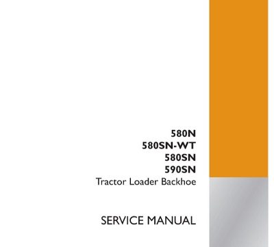 Case 580N, 580SN WT, 580SN, 590SN Backhoe Loader Service Manual