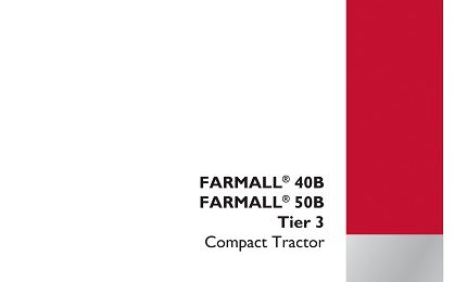 Case IH Farmall 40B, 50B Tier 3 Compact Tractor Service Manual