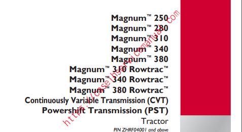 Case IH Magnum 250 , 280 , 310 , 340, 380 , 310 Rowtrac , 340 Rowtrac , 380 Rowtrac – CVT TIER 4B Tractor Service Manual