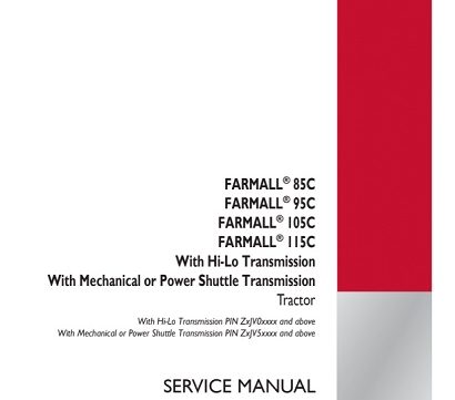 Case IH Farmall 85C, 95C ,105C, 115C With Hi-Lo Transmission Tractors Service Manual