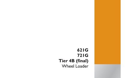 CASE 621G 721G Tier 4B (final) Wheel Loader Service Manual