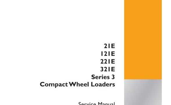 Case 121E, 21E, 221E, 321E Series 3 Compact Wheel Loaders Service Manual