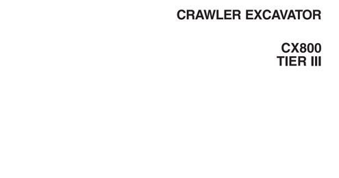 Case CX800 Tier 3 Crawler Excavator Service Manual