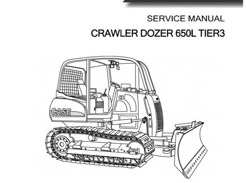 CASE 650L Tier3 Crawler Dozer Service Manual